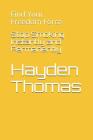 Stop Smoking Instantly and Permanently: Find Your Freedom Force By Hayden Thomas Cover Image