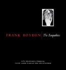 Frank Boyden: The Empathies Cover Image