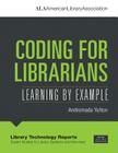 Coding for Librarians: Learning by Example Cover Image