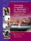 Technology Integration for Meaningful Classroom Use: A Standards-Based Approach (Mindtap Course List) By Katherine Cennamo, John Ross, Peggy Ertmer Cover Image