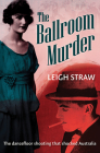 The Ballroom Murder By Leigh Straw Cover Image