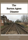 The Burton Agnes Disaster By Richard M. Jones, Juliette Jones (Editor) Cover Image