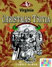 Virginia Classic Christmas Trivia By Carole Marsh Cover Image