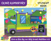 Vacation Bible School (Vbs) Food Truck Party Older Elementary Student Book (Grades 3-6) (Pkg of 6): On a Roll with God!  Cover Image