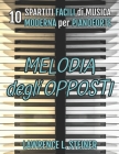 Melodia degli Opposti: 10 Spartiti Facili di Musica Moderna per Pianoforte Cover Image