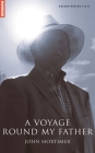 Voyage Round My Father (Oberon Modern Plays) By John Mortimer Cover Image