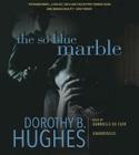 The So Blue Marble By Dorothy B. Hughes, Gabrielle de Cuir (Read by) Cover Image