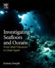 Investigating Seafloors and Oceans: From Mud Volcanoes to Giant Squid Cover Image