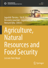 Agriculture, Natural Resources and Food Security: Lessons from Nepal (Sustainable Development Goals) Cover Image