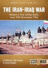 The Iran-Iraq War. Volume 2: Iran Strikes Back, June 1982-December 1986 (Middle East@War #6) Cover Image
