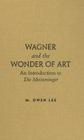 Wagner and the Wonder of Art: An Introduction to Die Meistersinger Cover Image