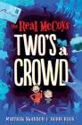 The Real McCoys: Two's a Crowd By Matthew Swanson, Robbi Behr (Illustrator) Cover Image