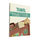 Travel Listography: Exploring the World in Lists (Trave Diary, Travel Journal, Travel Diary Journal) By Lisa Nola, Kelly Abeln (Illustrator) Cover Image