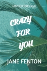 Crazy for You: A Mystique Books Novel By Jane Fenton Cover Image