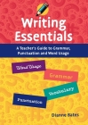 Writing Essentials: A Teacher's Guide to Grammar, Punctuation and Word Usage Cover Image