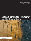 Basic Critical Theory for Photographers Cover Image