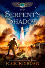 Kane Chronicles, The, Book Three The Serpent's Shadow (Kane Chronicles, The, Book Three) (The Kane Chronicles #3) Cover Image