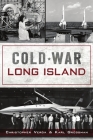 Cold War Long Island (Military) Cover Image