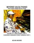 Beyond Salsa Piano: The Cuban Timba Revolution - Tirso Duarte - Piano Tumbaos of Charanga Habanera By Kevin Moore Cover Image