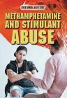 Methamphetamine and Stimulant Abuse By Bethany Bryan Cover Image
