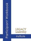 Legacy Leadership Institute Participant Workbook Cover Image