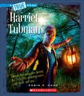 Harriet Tubman (A True Book: Biographies) Cover Image