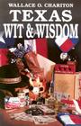 Texas Wit & Wisdom By Wallace O. Chariton Cover Image