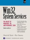 WIN32 System Services: The Heart of Windows 98 and Windows 2000 [With CDROM] (Prentice Hall Series on Microsoft Technologies) By Marshall Brain, Ronald D. Reeves Cover Image