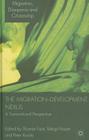The Migration-Development Nexus: A Transnational Perspective By Thomas Faist, Margit Fauser, Peter Kivisto Cover Image