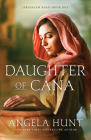 Daughter of Cana By Angela Hunt (Preface by) Cover Image