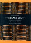 The Black Cloth: A Collection of African Folktales By Bernard Binlin Dadie, Karen C. Hatch (Translated by), Es'kia Mphahlele (Introduction by) Cover Image