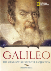 World History Biographies: Galileo: The Genius Who Faced the Inquisition (National Geographic World History Biographies) By Philip Steele Cover Image