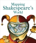 Mapping Shakespeare's World By Peter Whitfield Cover Image