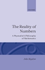 Reality of Numbers: A Physicalist's Philosophy of Mathematics Cover Image