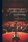 Birthday And Anniversary Addresses By Chauncey Mitchell DePew Cover Image