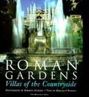 Roman Gardens: Villas of the Countryside By Roberto Schezen (Photographs by), Marcello Fagiolo Cover Image