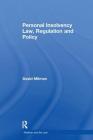 Personal Insolvency Law, Regulation and Policy (Markets and the Law) Cover Image