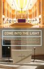 Come into the Light By Daniel McCarthy Cover Image