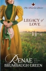 Legacy of Love By Renae Brumbaugh Green Cover Image