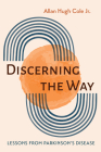 Discerning the Way By Jr. Cole, Allan Hugh Cover Image
