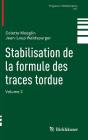 Stabilisation de la Formule Des Traces Tordue: Volume 2 (Progress in Mathematics #317) By Colette Moeglin, Jean-Loup Waldspurger Cover Image