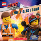 Emmet Gets Tough (The LEGO MOVIE 2: Storybook with Stickers) (LEGO: The LEGO Movie 2) By Meredith Rusu Cover Image