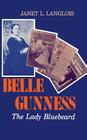 Belle Gunness: The Lady Bluebeard By Janet L. Langlois Cover Image