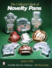 The Collector's Book of Novelty Pans (Schiffer Book for Collectors) By Jeanne Gibbs Cover Image