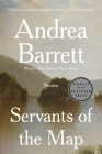 Servants of the Map: Stories By Andrea Barrett Cover Image