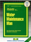 Water Maintenance Man: Passbooks Study Guide (Career Examination Series) By National Learning Corporation Cover Image