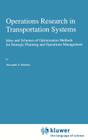 Operations Research in Transportation Systems: Ideas and Schemes of Optimization Methods for Strategic Planning and Operations Management (Applied Optimization #20) By A. S. Belenky Cover Image