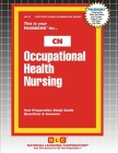 Occupational Health Nursing (Certified Nurse Examination #57) By Passbooks (Compiled by) Cover Image