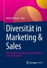 Diversität in Marketing & Sales: Best Practices Von Agenturen, Beratungen Und Unternehmen By Meike Terstiege (Editor) Cover Image