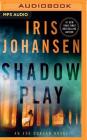 Shadow Play (Eve Duncan #19) By Iris Johansen, Elisabeth Rodgers (Read by) Cover Image